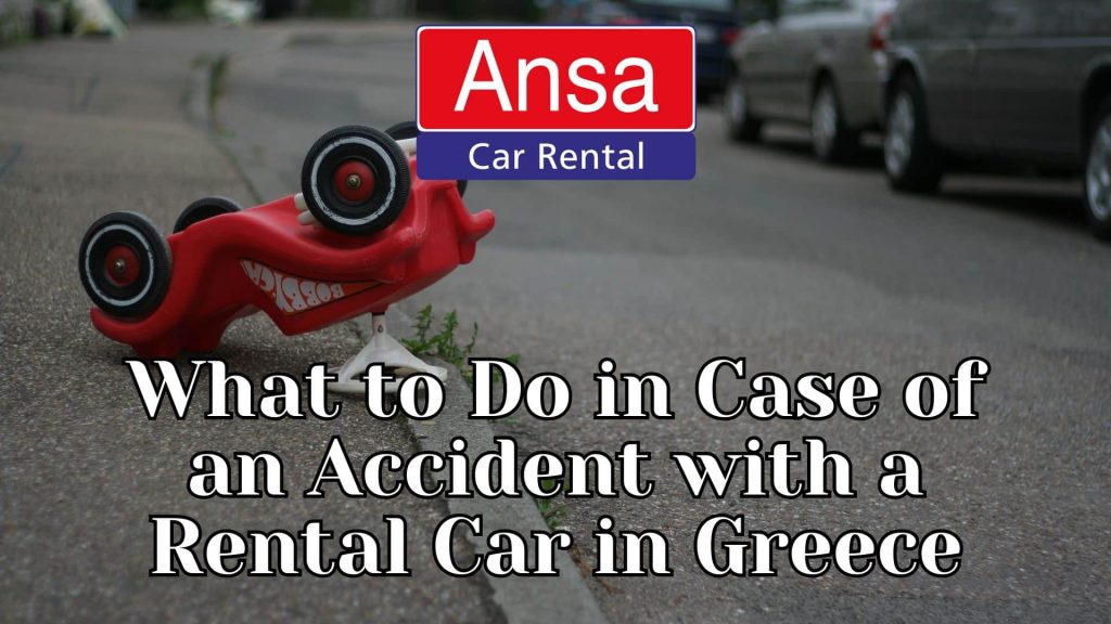 What to Do in Case of an Accident with a Rental Car in Greece